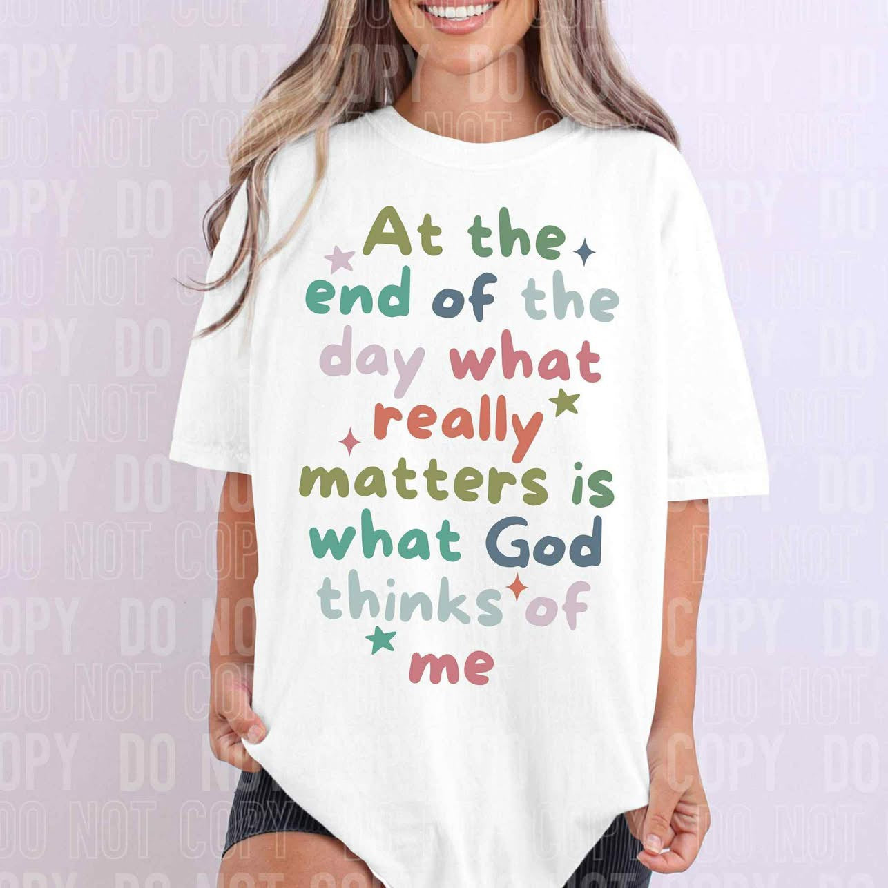 At The End of The Day What Really Matters Is What God Thinks of Me (DEC)