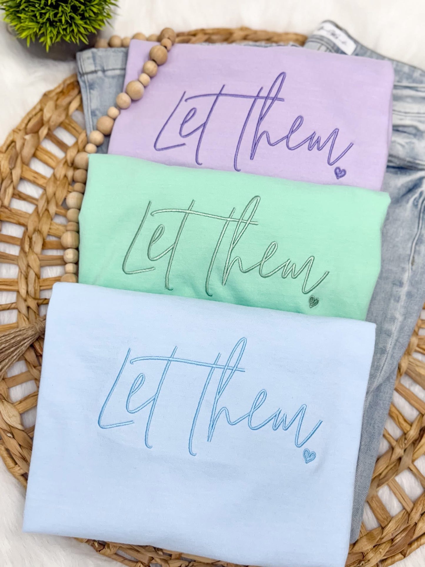 Let Them Embroidered Shirts (RW)