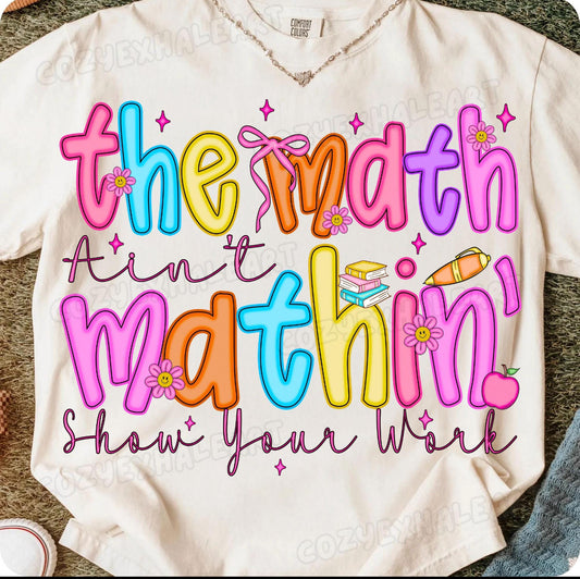 The Math Ain’t Mathin’ (E)