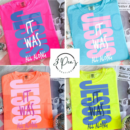 It Was Jesus All Along