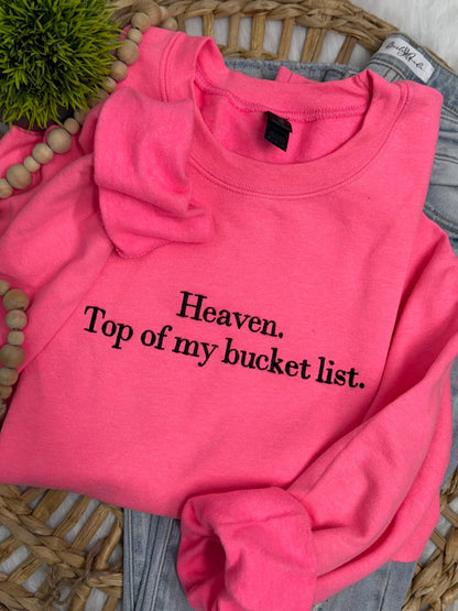 Heaven Top of my Bucket List