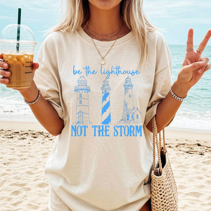 Be the Lighthouse Not the Storm