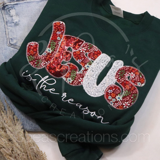 Jesus is the Reason Sweatshirt