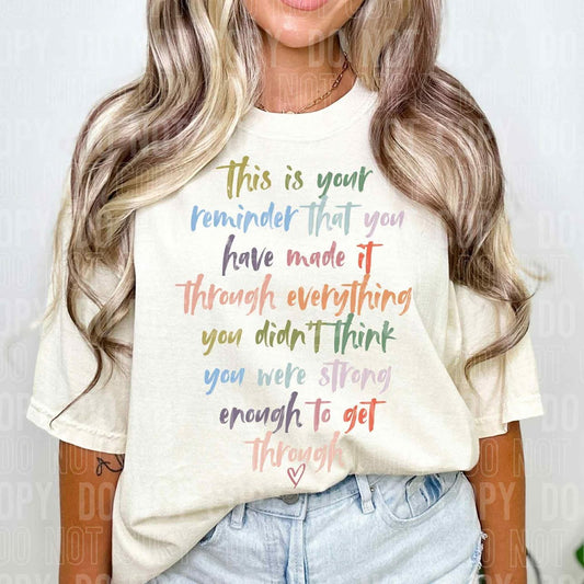 This Is Your Reminder You Have Made It Through (DEC)