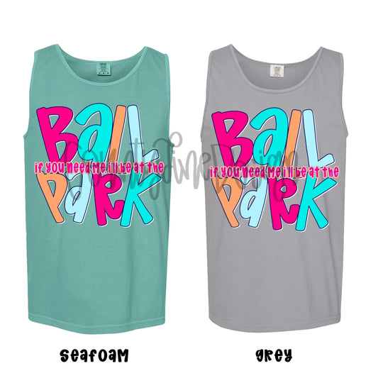 If You Need Me I’ll Be At The BallPark