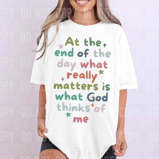 At The End of The Day What Really Matters Is What God Thinks of Me (DEC)
