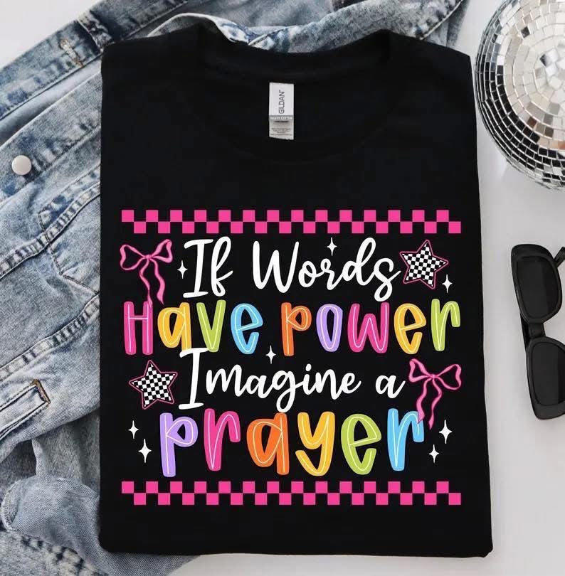 If Words Have Prayer Imagine a Prayer #2