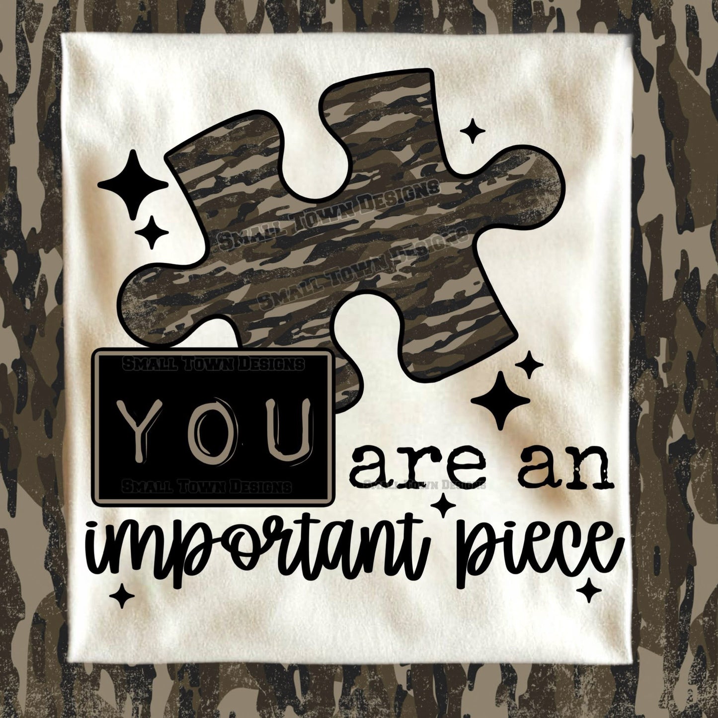 You Are An Important Piece (Bottomland Camo)