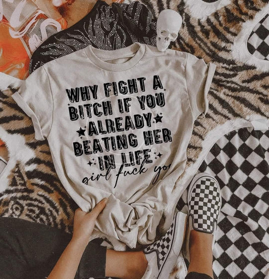 Why Fight a B*itch