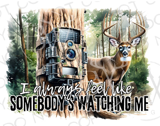 Feel Like Someone is Always Watching (E)