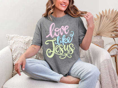 Love Like Jesus Colorful