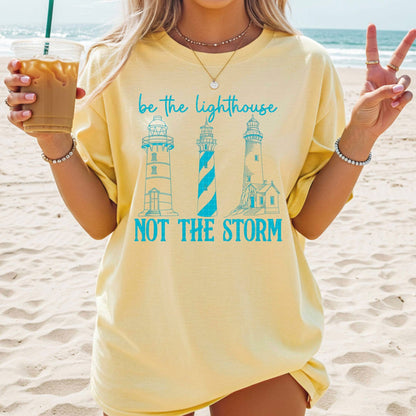 Be the Lighthouse Not the Storm