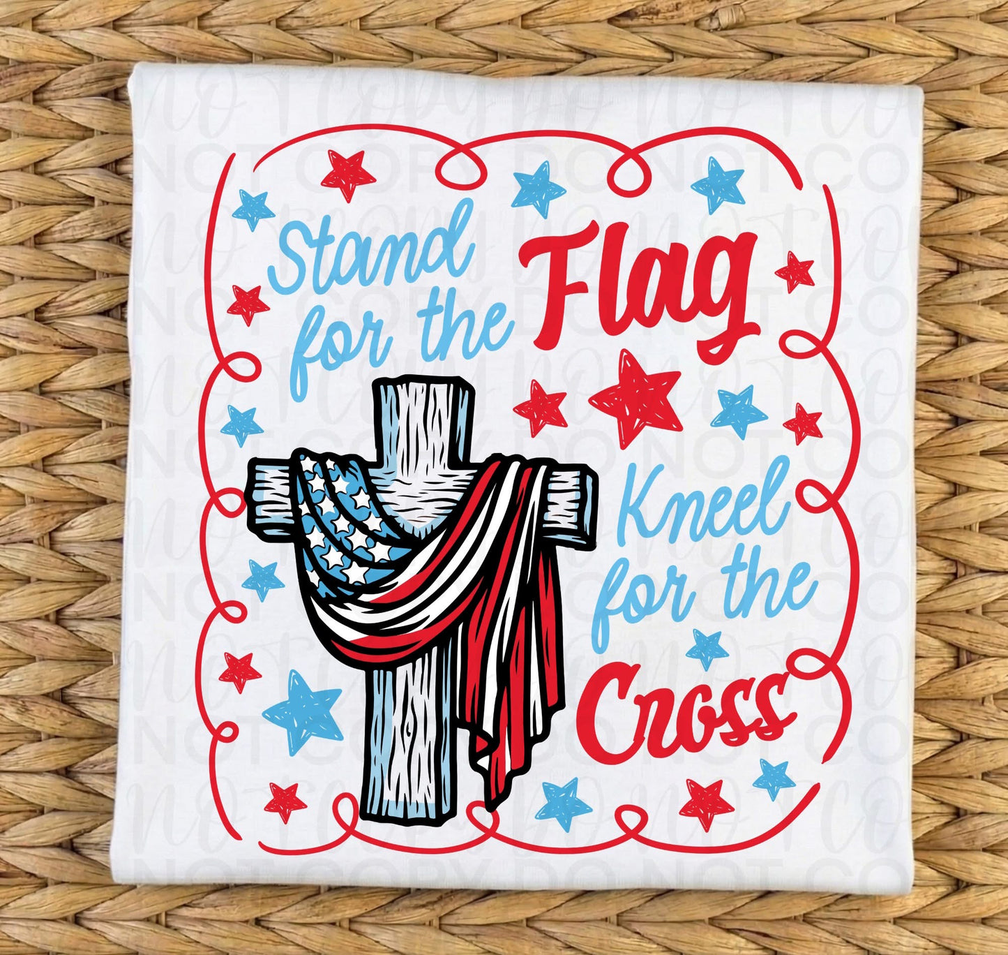Stand for the Flag Kneel For The Cross