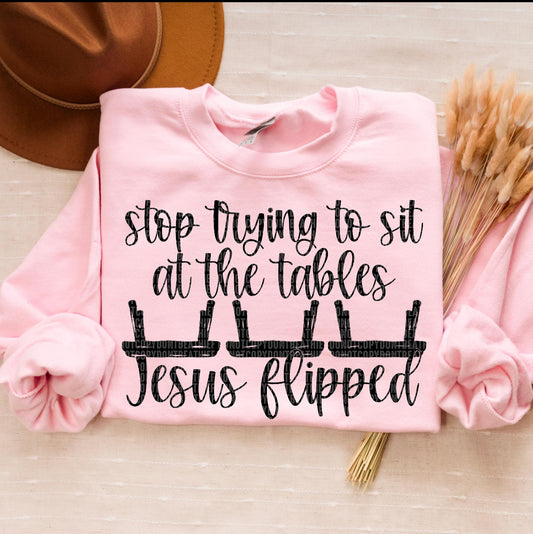 Stop Trying to Sit at Tables Jesus Flipped