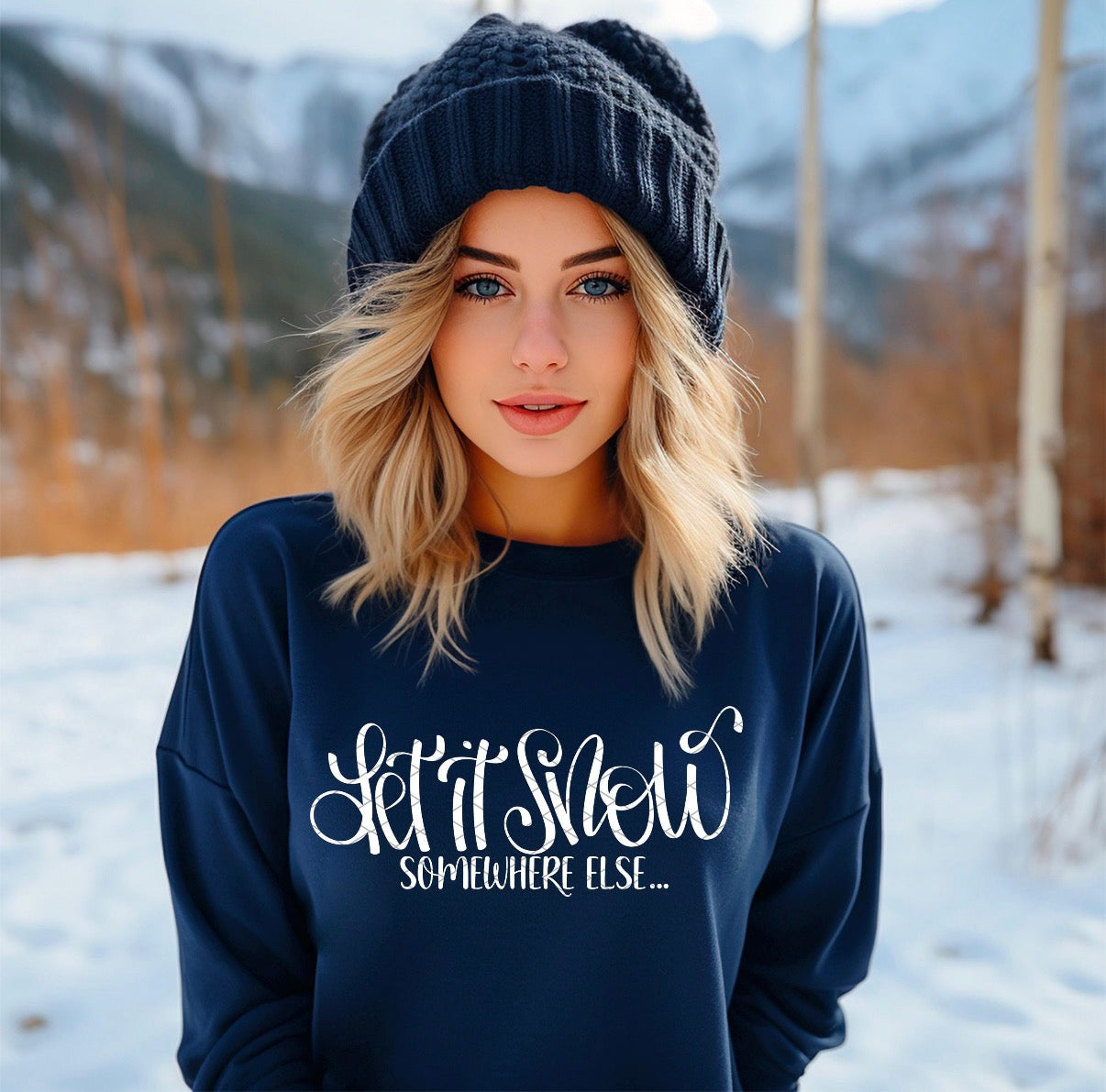 Let It Snow Somewhere Else