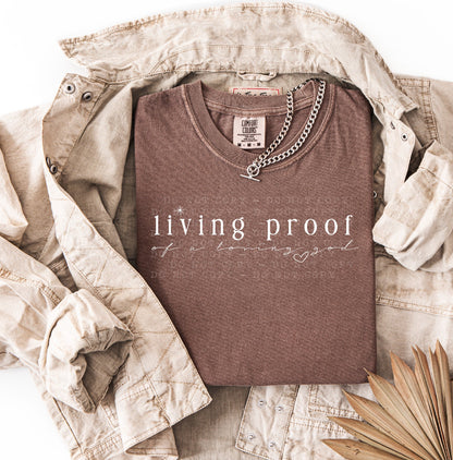 Living Proof of Loving God
