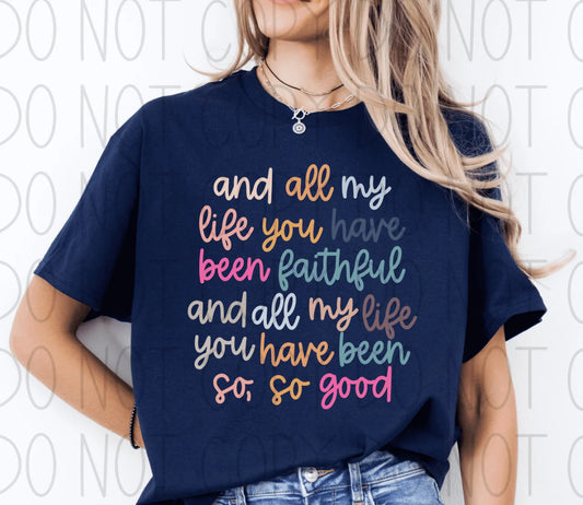 All Of My Life You Have Been Faithful and All Of My Life You Have Been So So Good (DEC)