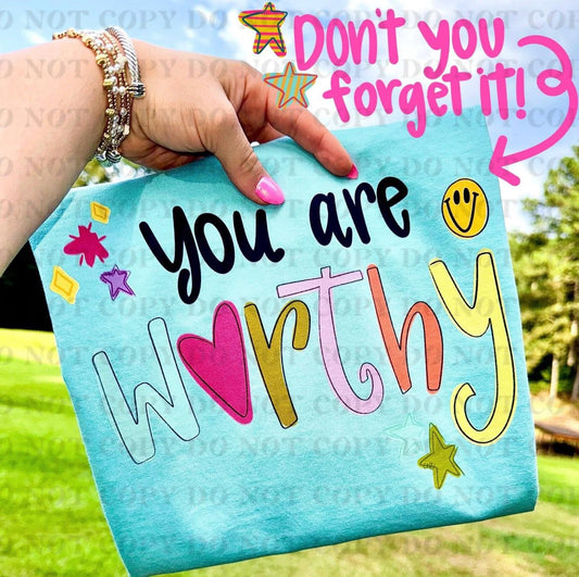 You Are Worthy (DEC)