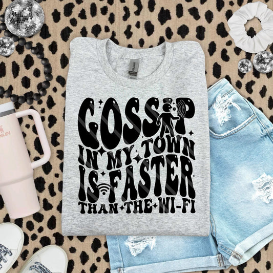 Gossip In My Town Travel Faster than Wi-Fi (MG)