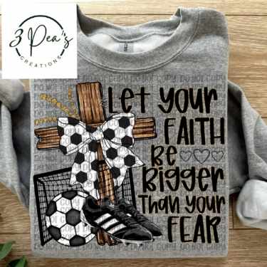 Soccer Faith Over Fear