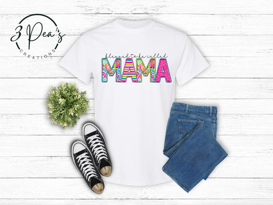 Blessed to be called Mama