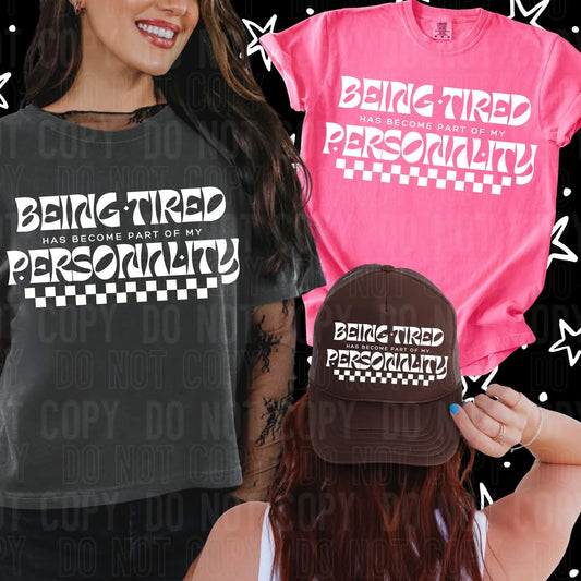 Being Tired Is Part of my Personality
